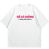 Áo Thun Đã Có Chồng, Chất Deadline