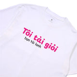 Áo Thun Tôi Tài Giỏi Bạn Tài Lanh